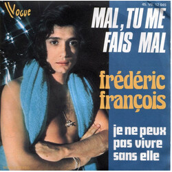 Frédéric François Mal, Tu Me Fais Mal USED VINYL 7INCH 45 RPM SINGLE STEREO