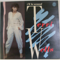 Terri Wells I'll Be Around USED VINYL 12INCH 45 RPM LIMITED EDITION STEREO