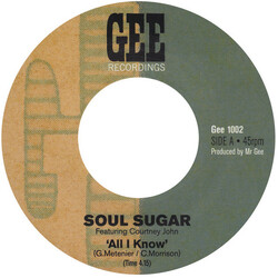Soul Sugar / Courtney John All I Know USED VINYL 7INCH 45 RPM SINGLE STEREO