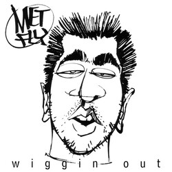 Metfly Wiggin Out Vinyl LP USED