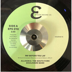 Allison (30) / South Funk Blvd. Pay Before You Lay USED VINYL 7INCH 45 RPM SINGLE