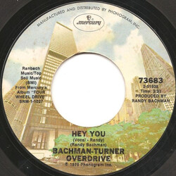 Bachman-Turner Overdrive Hey You USED VINYL 7INCH 45 RPM SINGLE STYRENE
