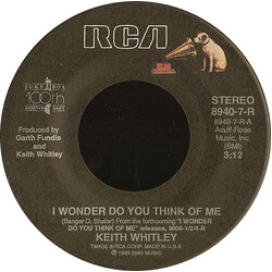 Keith Whitley I Wonder Do You Think Of Me USED VINYL 7INCH 45 RPM SINGLE