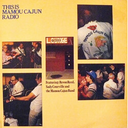 Revon J. Reed / Sady Courville / The Mamou Cajun Band (2) This Is Mamou Cajun Radio Vinyl LP USED