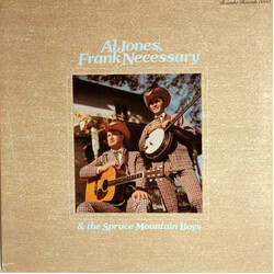 Al Jones (12) / Frank Necessary / The Spruce Mountain Boys Al Jones, Frank Necessary & The Spruce Mountain Boys Vinyl LP USED