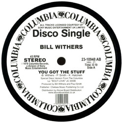 Bill Withers You Got The Stuff / Look To Each Other For Love USED VINYL 12INCH 45 RPM SINGLE REISSUE REMASTERED