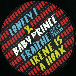 Lonely C + Baby Prince Fraiche / Irene Is A Hoax Vinyl 7" USED