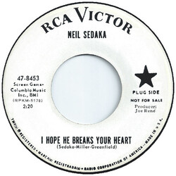 Neil Sedaka I Hope He Breaks Your Heart / Too Late USED VINYL 7INCH 45 RPM PROMO