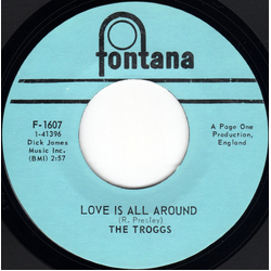 The Troggs Love Is All Around / When Will The Rain Come Vinyl 7" USED