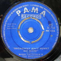 Bobby Patterson & The Mustangs Broadway Ain't Funky No More / I Met My Match USED VINYL 7INCH 45 RPM
