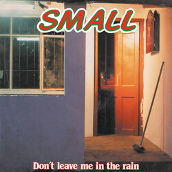 Small (13) Don't Leave Me In The Rain Vinyl LP USED