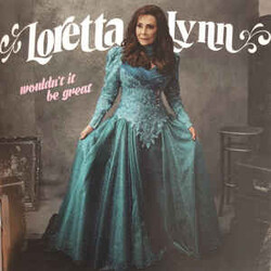 Loretta Lynn Wouldn't It Be Great Vinyl LP USED
