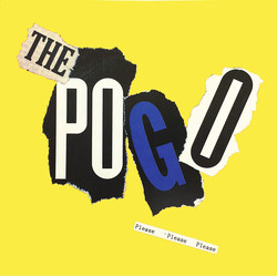 The Pogo (2) Please Please Please USED VINYL 12INCH 33 S RPM MINI-ALBUM