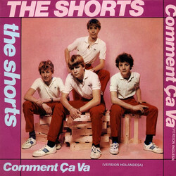 The Shorts Comment Ça Va USED VINYL 7INCH SINGLE 45 RPM