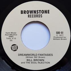 William H. Brown / The Soul Injection (2) Dreamworld Fantasies USED VINYL 7INCH 45 RPM SINGLE STEREO