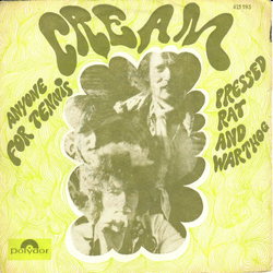 Cream (2) Anyone For Tennis Vinyl 7" USED