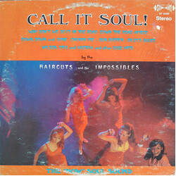 The Haircuts And The Impossibles Call It Soul! Vinyl LP USED