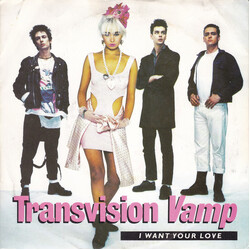 Transvision Vamp I Want Your Love USED VINYL 7INCH 45 RPM SINGLE