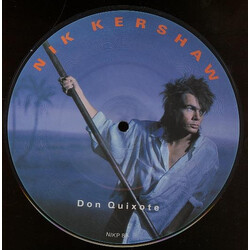 Nik Kershaw Don Quixote USED VINYL 7INCH 45 RPM SINGLE PICTURE DISC