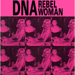 DNA Rebel Woman USED VINYL 7INCH 45 RPM SINGLE