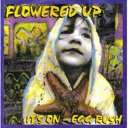 Flowered Up It's On - Egg Rush USED VINYL 7INCH 45 RPM SINGLE