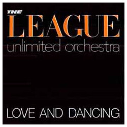 The League Unlimited Orchestra Love And Dancing Vinyl LP USED