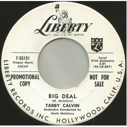 Tabby Calvin Big Deal / Lost My Head Vinyl 7" USED