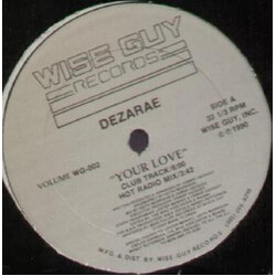 Dezarae Your Love USED VINYL 12INCH 33 S RPM