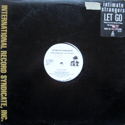 Intimate Strangers (2) Let Go Vinyl 12" USED