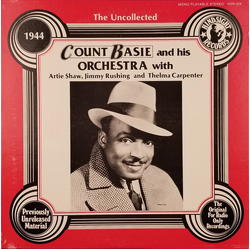 Count Basie Orchestra The Uncollected Count Basie, 1944 Vinyl LP USED