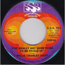 Willie Charles Gray I've Really Got Something To Be Proud Of USED VINYL 7INCH 45 RPM SINGLE