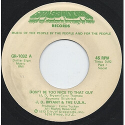 Jay Dee Bryant / The U.S.A. Don't Be Too Nice To That Guy USED VINYL 7INCH 45 RPM SINGLE STEREO