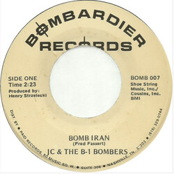 JC & The B-1 Bombers Bomb Iran USED VINYL 7INCH 45 RPM SINGLE