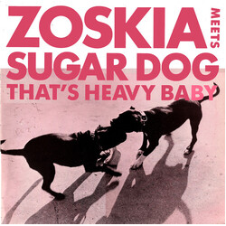 Zoskia / Sugardog That's Heavy Baby USED VINYL 12INCH 45 RPM