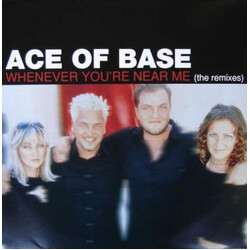 Ace Of Base Whenever You're Near Me (The Remixes) USED VINYL 12INCH 33 S RPM
