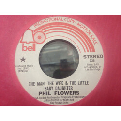 Phil Flowers The Man, The Wife & The Little Baby Daughter USED VINYL 7INCH PROMO STEREO MONO