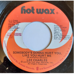Lee Charles Somebody's Gonna Hurt You, Like You Hurt Me USED VINYL 7INCH SINGLE 45 RPM PROMO