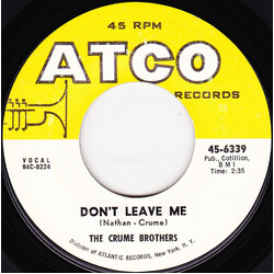 Crume Brothers Don't Leave Me USED VINYL 7INCH 45 RPM