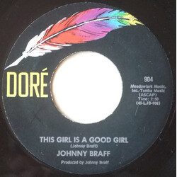 Johnny Braff This Girl Is A Good Girl USED VINYL 7INCH SINGLE