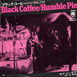 Humble Pie Black Coffee USED VINYL 7INCH 45 RPM SINGLE PROMO STEREO