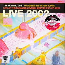 The Flaming Lips Yoshimi Battles The Pink Robots Live At The Paradise Lounge, Boston Oct. 27, 2002 Vinyl LP USED