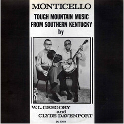 W.L. Gregory / Clyde Davenport Monticello: Tough Mountain Music From Southern Kentucky Vinyl LP USED