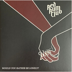 Red Rum Club Would You Rather Be Lonely? / TV Said So USED VINYL 7INCH 45 RPM SINGLE LIMITED EDITION