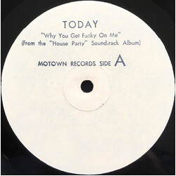 Today Why You Get Funky On Me USED VINYL 12INCH 33 S RPM WHITE LABEL