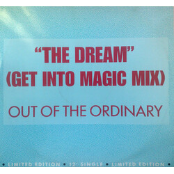 Out Of The Ordinary The Dream (Get Into Magic Mix) USED VINYL 12INCH 45 RPM LIMITED EDITION