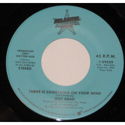 Roy Head There Is Something On Your Mind USED VINYL 7INCH 45 RPM SINGLE PROMO STEREO