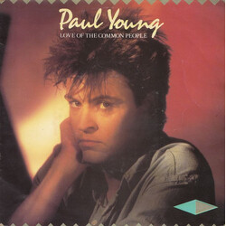Paul Young Love Of The Common People USED VINYL 7INCH 45 RPM SINGLE STEREO
