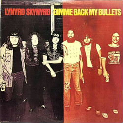 Lynyrd Skynyrd Gimme Back My Bullets Vinyl LP USED