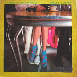 The Tarney/Spencer Band Three's A Crowd Vinyl LP USED