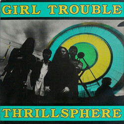 Girl Trouble Thrillsphere Vinyl LP USED